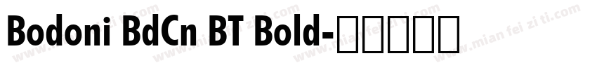 Bodoni BdCn BT Bold字体转换